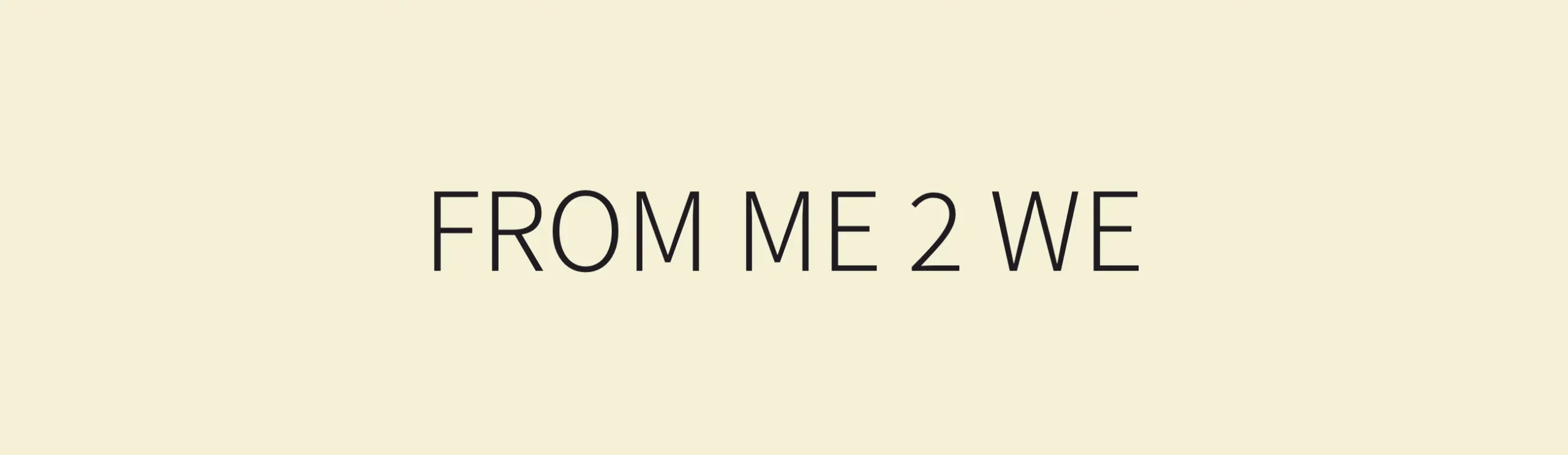 from me 2 we